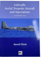 WW2 German Luftwaffe Aerial Torpedo Aircraft and Operations SC Reference Book