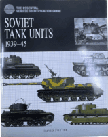 WW2 Russian Soviet Tank Units 1939 to 45 David Porter Hardcover Reference Book