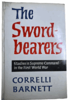 WW1 British German French The Sword Bearers Correlli Barnett HC Reference Book