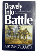 WW2 Canadian Bravely Into Battle Strome Galloway Soft Cover Reference Book