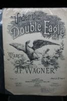 WW1 US AEF Under The Double Eagle March Sheet Music