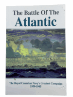 WW2 Canadian RCN Navy The Battle of the Atlantic Softcover Reference Book
