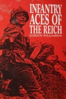 WW2 Germany Infantry Aces Of The Reich  Reference Book