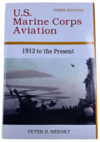 WW2 US Marine Corps Aviation 1912 to the Present 3rd Edition HC Reference Book