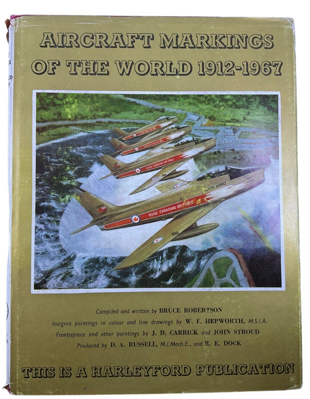Harleyford Aircraft Markings of the World 1912 to 1967 Hardcover Reference Book Harleyford Aircraft Markings of the World 1912 to 1967 Hardcover Reference Book