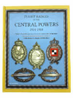 WW1 Flight Badges of the Central Powers 1914-1918 Vol 1 HC Reference Book