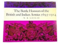 Battle Honours of the British and Indian Armies 1695-1914 HC Reference Book