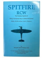 WW2 British RAF Spitfire RCW W/C RC Wilkinson Signed HC Reference Book WW2 British RAF Spitfire RCW W/C RC Wilkinson Signed HC Reference Book