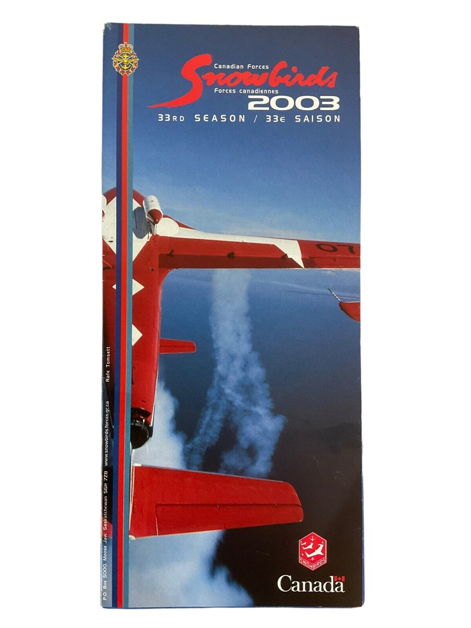 Canadian Forces 431 Squadron RCAF Snowbirds 2003 Show Schedule Canadian Forces 431 Squadron RCAF Snowbirds 2003 Show Schedule