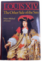 French Louis the 14th The Other Side of the Sun Hardcover Reference Book