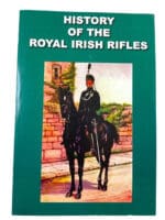 British History of the Royal Irish Rifles Soft Cover Reference Book