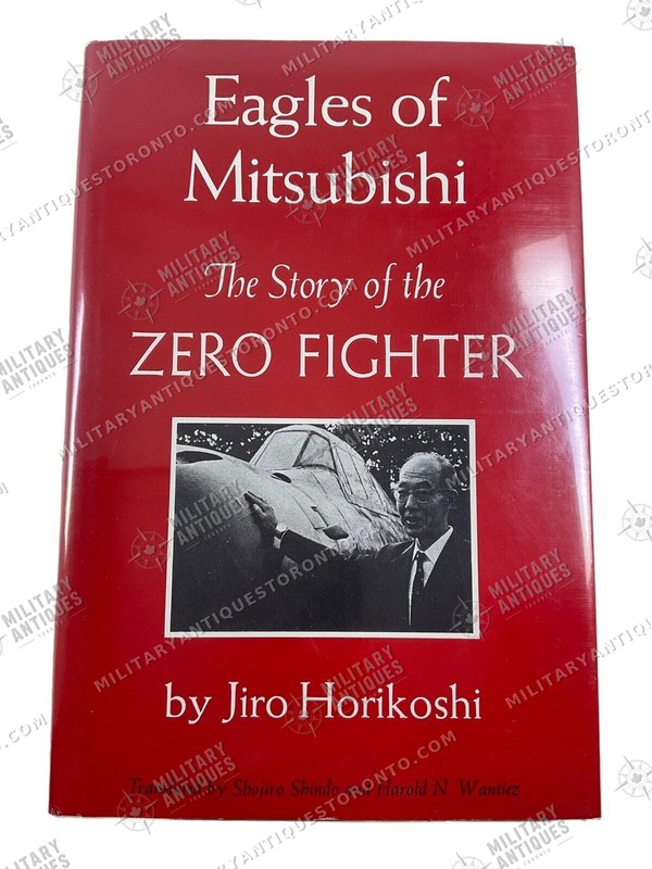 WW2 Japanese Eagles of Mitsubishi Story of the Zero Fighter HC ...