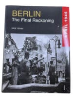 WW2 German Berlin The Final Reckoning April 1945 Karl Bahm HC Reference Book