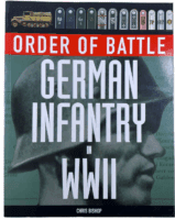 WW2 German Order of Battle German Infantry in WW2 Chris Bishop SC Reference Book