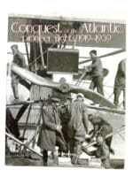 British US German Conquest of the Atlantic Pioneer Flights HC Reference Book