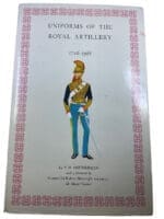 British Uniforms of the Royal Artillery 1716 to 1966 Hardcover Reference Book