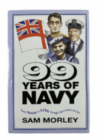 WW1 WW2 British RN Royal Navy 99 Years of Navy Hard Cover Reference Book WW1 WW2 British RN Royal Navy 99 Years of Navy Hard Cover Reference Book