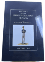 History of the Kings German Legion Vol 2 N Ludlow Beamish SC Reference Book