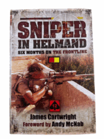 British Army Sniper in Helmand Afghanistan James Cartwright HC Reference Book British Army Sniper in Helmand Afghanistan James Cartwright HC Reference Book