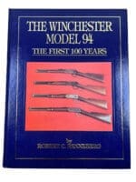US The Winchester Model 94 The First 100 Years Renneberg HC Reference Book