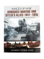 WW2 Armoured Warfare Hitlers Allies Images of War Soft Cover Reference Book