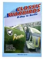 WW2 British RAF Classic Warbirds D-Day to Berlin Soft Cover Reference Book