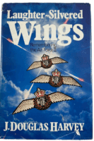 WW2 Canadian RCAF Laughter Silvered Wings J Douglas Harvey HC Reference Book