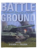 Battle Ground The Greatest Tank Duels in History Steven J Zaloga Reference Book