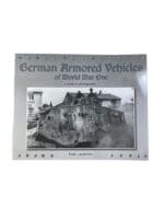WW1 Imperial German Armored Vehicles of World War One SC Reference Book WW1 Imperial German Armored Vehicles of World War One SC Reference Book