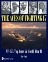 WW2 USN Aces of Fighting 17 VF-17's Top Guns in World War II Reference Book