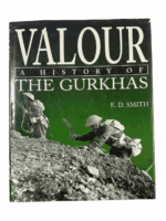 WW1 WW2 British Burma Valour A History Of The Gurkhas Hard Cover Reference Book
