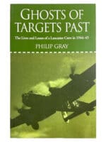 WW2 British RAF Ghosts of Targets Past Lancaster Crew SC Reference Book