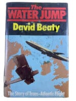 British The Water Jump David Beaty Story of Trans Atlantic Flight Reference Book