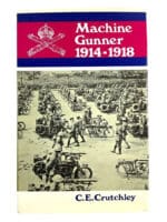 WW1 British BEF Machine Gunner 1914-1918 Hard Cover Reference Book