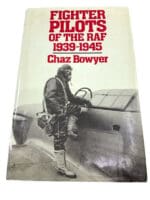 WW2 British Fighter Pilots of the RAF 1939-1945 Chaz Bowyer HC Reference Book