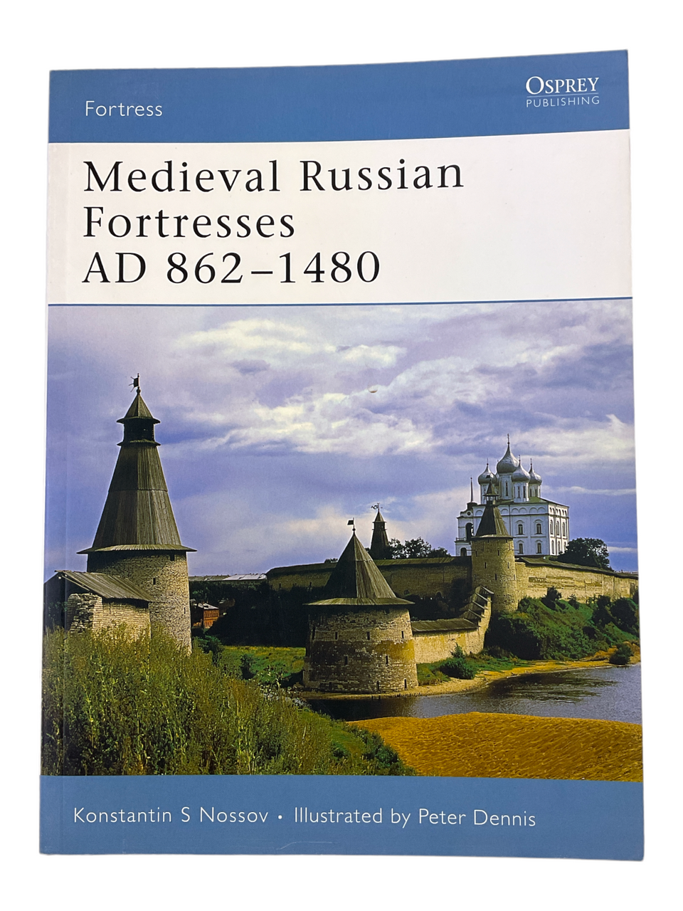 Medieval Russian Fortresses AD 862 to 1480 Osprey 61 Softcover Reference Book Medieval Russian Fortresses AD 862 to 1480 Osprey 61 Softcover Reference Book