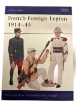 French Foreign Legion 1914-45 Osprey SC Reference Book
