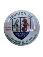 US Navy USS Pueblo Reunion Button 2006