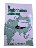 French A Legionnaire's Journey Leslie Aparvary Softcover Reference Book