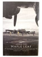 WW2 Canadian RCAF Under the Maple Leaf Bomber Command HC Reference Book