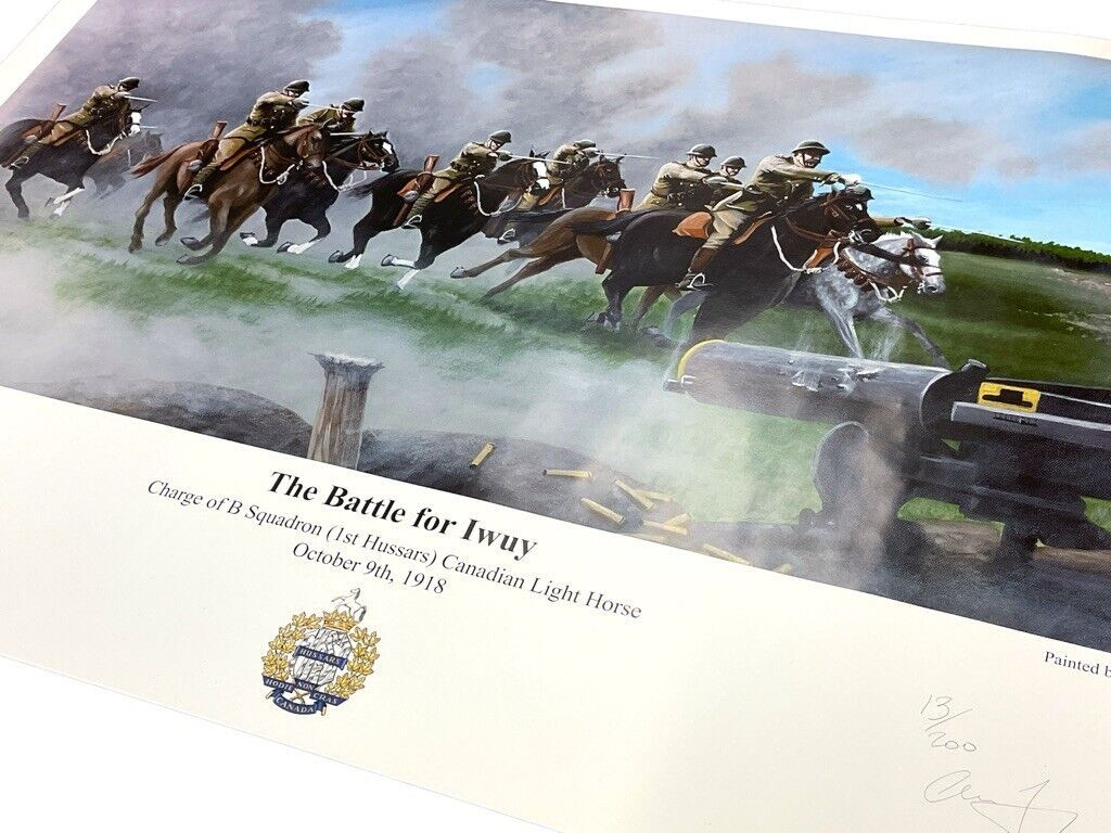 WW1 Canadian CEF 1st Hussars Cavalry Charge Battle for Iwuy Signed #'D Print WW1 Canadian CEF 1st Hussars Cavalry Charge Battle for Iwuy Signed #'D Print