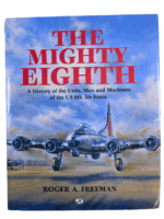 WW2 US USAAF The Mighty Eighth Roger A Freeman Hardcover Reference Book