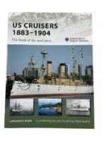 US Navy Cruisers 1883-1904 Osprey Soft Cover Reference Book