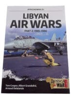 Libyan Air Wars Part 2 1985-1986 Africa @ War 21 Soft Cover Reference Book Libyan Air Wars Part 2 1985-1986 Africa @ War 21 Soft Cover Reference Book
