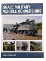 Scale Military Vehicle Conversion Modelling Soft Cover Reference Book