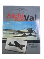 WW2 Japanese Aichi Val D3A1/2 Aircraft Peter Smith Hard Cover Reference Book