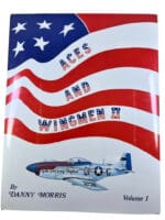 WW2 US USAAF Aces and Wingmen 2 Volume 1 Hard Cover Reference Book WW2 US USAAF Aces and Wingmen 2 Volume 1 Hard Cover Reference Book