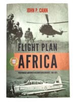 Flight Plan Africa Portuguese Airpower in Counterinsurgency SC Reference Book