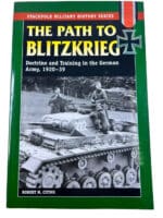 WW2 German The Path to Blitzkrieg Doctrine and Training Stackpole Reference Book WW2 German The Path to Blitzkrieg Doctrine and Training Stackpole Reference Book