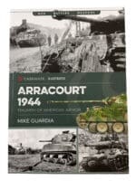 WW2 US Arracourt 1944 Triumph American Armor Soft Cover Reference Book